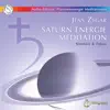 Jens Zygar - Saturn Energie Meditation